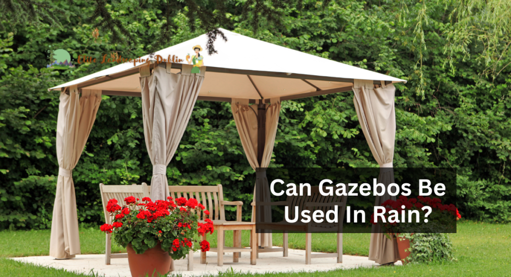 Can Gazebos Be Used In Rain?